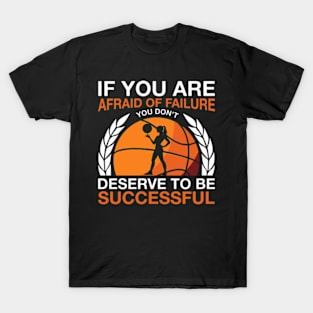 Don't afraid of failure T-Shirt